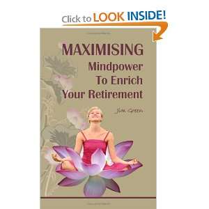 Maximising Mindpower to Enrich Your Retirement and over one million 