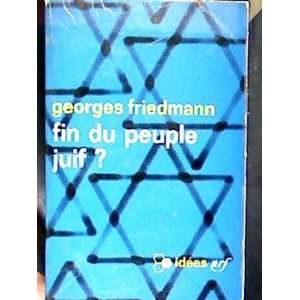  Fin du peuple juif? Georges Friedmann Books