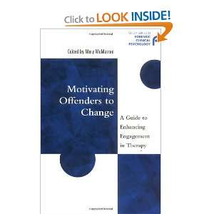  Motivating Offenders to Change A Guide to Enhancing 