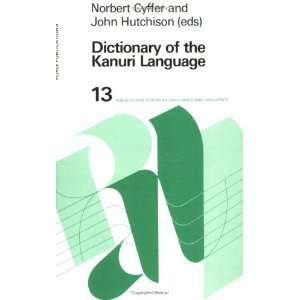 the Kanuri Language (Publications in African languages and linguistics 