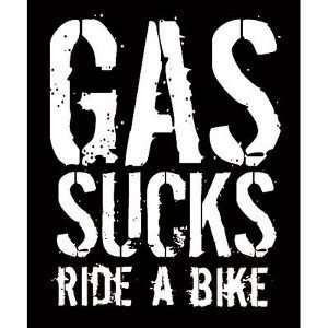  GAS SUCKS   RIDE A BIKE Sticker: Automotive