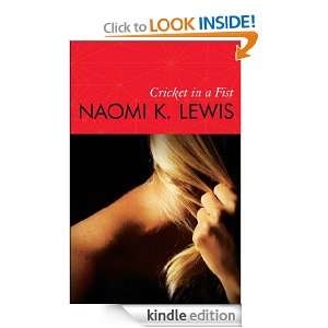 Cricket in a Fist Naomi K. Lewis  Kindle Store