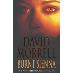  Burnt Sienna (9780747274599) David Morrell Books