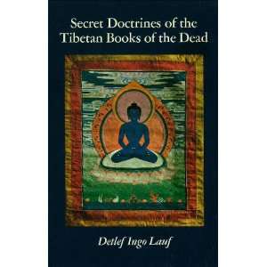   the Tibetan Books of the Dead (9780394733517) Detlef Ingo Lauf Books