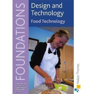  Design and Technology Foundations: Food Technology Ks3 (Design 