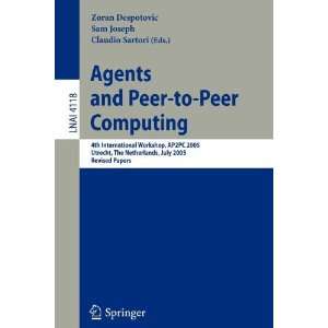  Agents and Peer To Peer Computing (9783540832775) Books