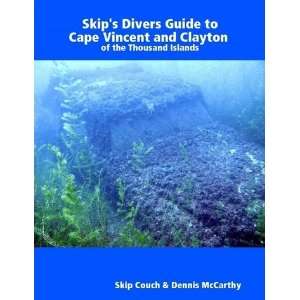  Skips Divers Guide to Cape Vincent and Clayton of the 