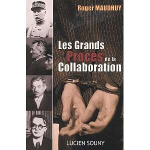  Les Grands ProcÃ¨s de la Collaboration (French Edition 