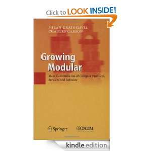 Growing Modular Mass Customization of Complex Products, Services and 