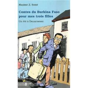  Contes du Burkina Faso pour mes trois filles (French 
