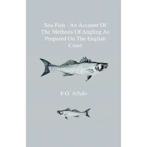  Sea Fish   An Account Of The Methods Of Angling As 
