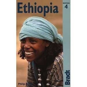  Ethiopia The Bradt Travel Guide [ETHIOPIA 4/E] Philip 