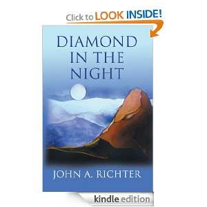 DIAMOND IN THE NIGHT John A. Richter  Kindle Store