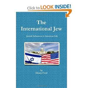 The International Jew   Jewish Influences in American Life Henry Ford 