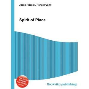  Spirit of Place Ronald Cohn Jesse Russell Books