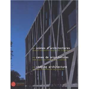  scènes darchitecture ; nouvelles architectures françaises 