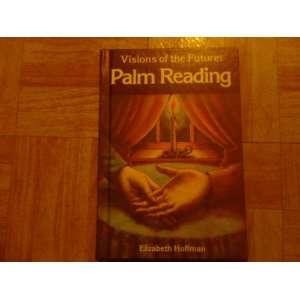   of the Future Palm Reading (9780817210298) Elizabeth Hoffman Books