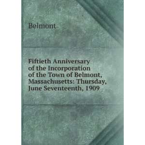 com Fiftieth Anniversary of the Incorporation of the Town of Belmont 