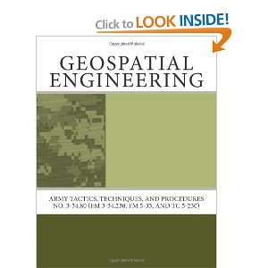  Geospatial Engineering Army Tactics, Techniques, and 