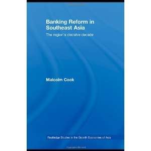  Banking Reform in Southeast Asia The Regions Decisive 