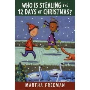  Who Is Stealing the 12 Days of Christmas? (Chickadee Court 