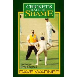 Crickets Hall of Shame (9781863682206): Dave Warner 
