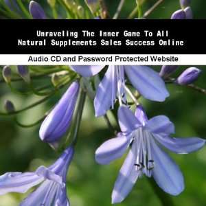   Game To All Natural Supplements Sales Success Online James Orr Books