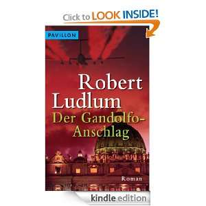 Der Gandolfo Anschlag: Roman (German Edition): Robert Ludlum:  