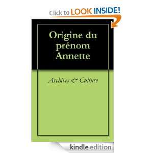 Origine du prénom Annette (Oeuvres courtes) (French Edition 