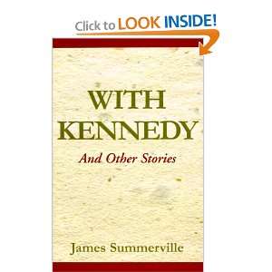   Kennedy and Other Stories (9780738810454) James Summerville Books