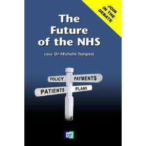  The Future of the NHS (9781858113708) Michelle Tempest 