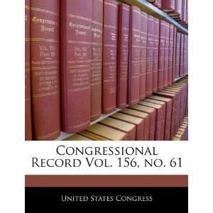   Record Vol. 156, no. 61 (9781240590094) United States Congress Books