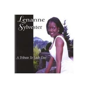  A Tribute to Lady Day Lenanne Sylvester Music