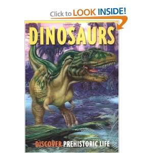  Dinosaurs (Prehistoric Life Explained) Rupert Matthews 