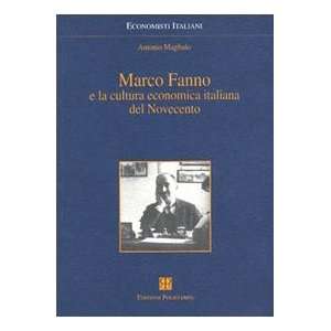  Marco Fanno e la cultura economica italiana del Novecento 