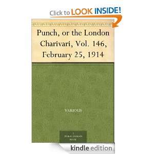 Punch, or the London Charivari, Vol. 146, February 25, 1914 Various 