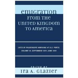  Emigration from the United Kingdom to America: Lists of 