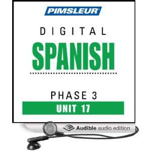  Spanish Phase 3, Unit 17 Learn to Speak and Understand Spanish 