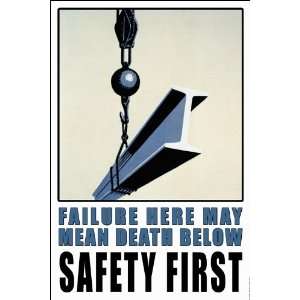 Failure Here may mean Death Below   Safety First 12X18 Canvas  