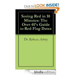 Seeing Red in 10 Minutes The Over 40s Guide to Red Flag Dates Dr 