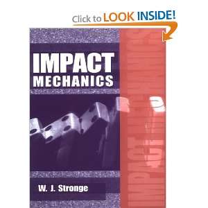  Impact Mechanics (9780521602891) W. J. Stronge Books