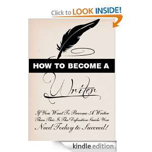 How To Become A Writer (Becoming A Writer) Johnathan Lopez, Michael 