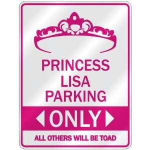 PRINCESS LISA PARKING ONLY  PARKING SIGN