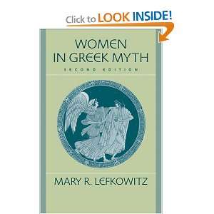 Women in Greek Myth Mary R. Lefkowitz 9780801886492  