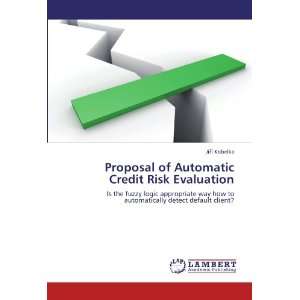  Proposal of Automatic Credit Risk Evaluation Is the fuzzy 