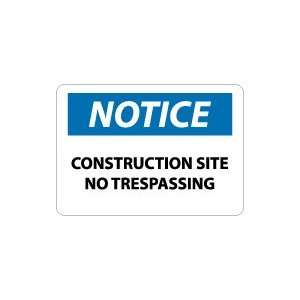   NOTICE Construction Site No Trespassing Safety Sign