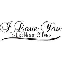 Love You to the Moon and Back Vinyl Wall Art  