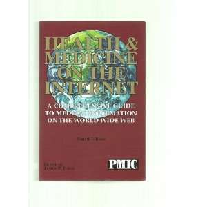   World Wide Web (Health and Medicine on the Internet) (9781570662805