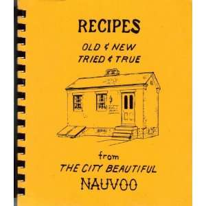  Recipes Old & New Tried & True from The City Beautiful 