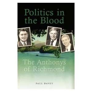   the Blood The Anthonys of Richmond (9781921410239) Paul Davey Books